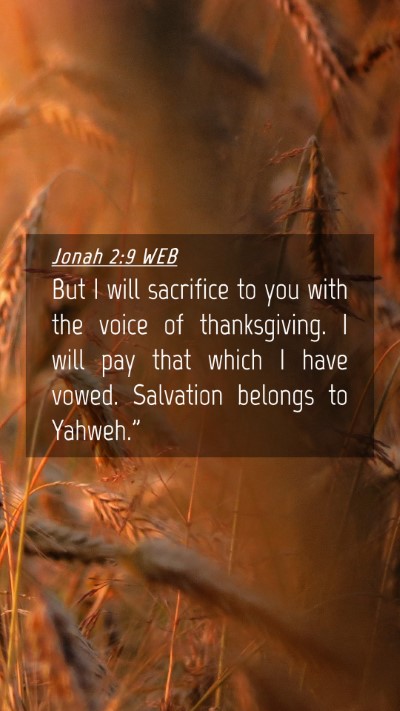 Picture 04 - Jonah 2:9 WEB Mobile Phone Wallpaper - But I will sacrifice to you with the voice of - Mobile Bible Verse Wallpaper