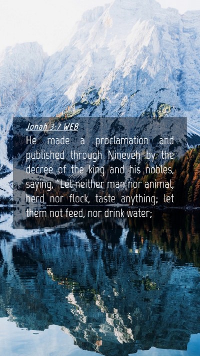 Picture 04 - Jonah 3:7 WEB Mobile Phone Wallpaper - He made a proclamation and published through - Mobile Bible Verse Wallpaper