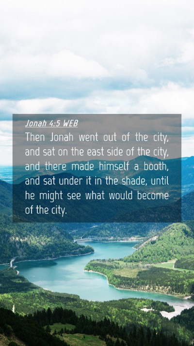 Picture 04 - Jonah 4:5 WEB Mobile Phone Wallpaper - Then Jonah went out of the city, and sat on the - Mobile Bible Verse Wallpaper