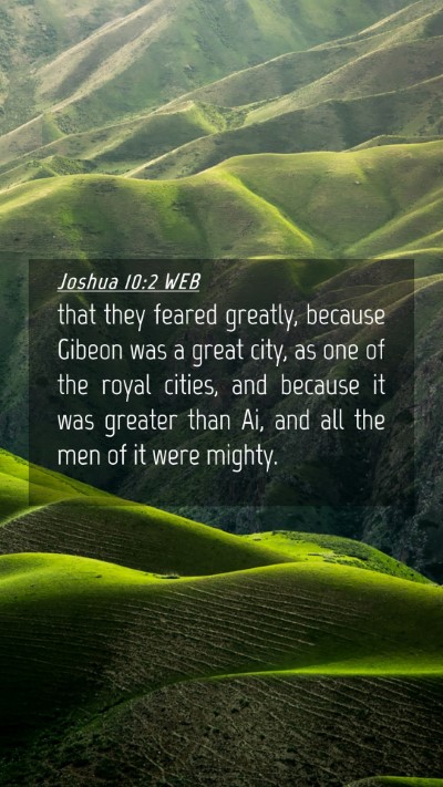 Picture 04 - Joshua 10:2 WEB Mobile Phone Wallpaper - that they feared greatly, because Gibeon was a - Mobile Bible Verse Wallpaper