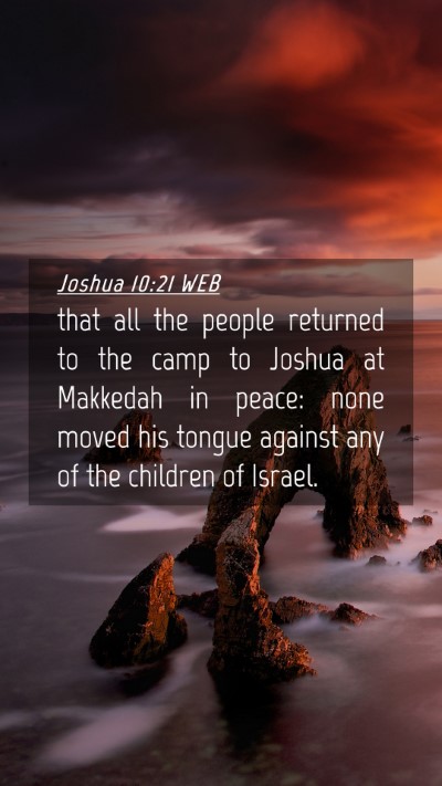 Picture 04 - Joshua 10:21 WEB Mobile Phone Wallpaper - that all the people returned to the camp to - Mobile Bible Verse Wallpaper