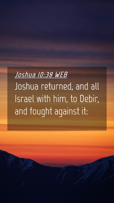 Picture 04 - Joshua 10:38 WEB Mobile Phone Wallpaper - Joshua returned, and all Israel with him, to - Mobile Bible Verse Wallpaper
