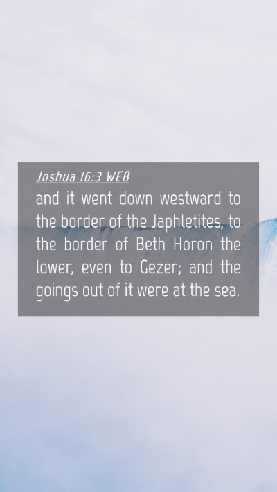 Picture 04 - Joshua 16:3 WEB Mobile Phone Wallpaper - and it went down westward to the border of the - Mobile Bible Verse Wallpaper