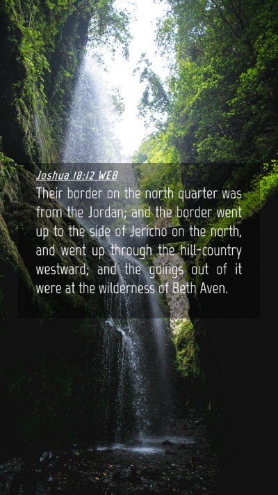 Picture 04 - Joshua 18:12 WEB Mobile Phone Wallpaper - Their border on the north quarter was from the - Mobile Bible Verse Wallpaper