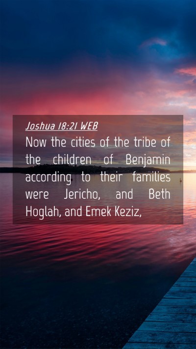 Picture 04 - Joshua 18:21 WEB Mobile Phone Wallpaper - Now the cities of the tribe of the children of - Mobile Bible Verse Wallpaper