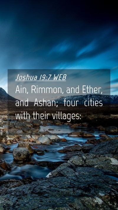 Picture 04 - Joshua 19:7 WEB Mobile Phone Wallpaper - Ain, Rimmon, and Ether, and Ashan; four cities - Mobile Bible Verse Wallpaper