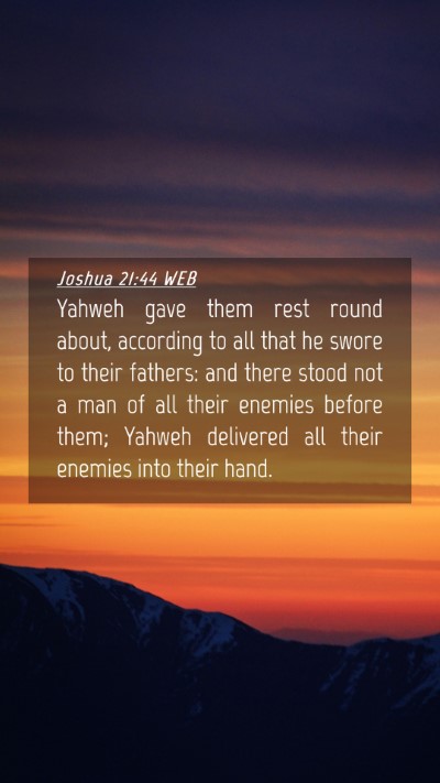 Picture 04 - Joshua 21:44 WEB Mobile Phone Wallpaper - Yahweh gave them rest round about, according to - Mobile Bible Verse Wallpaper