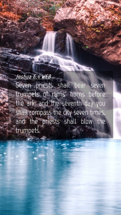 Picture 04 - Joshua 6:4 WEB Mobile Phone Wallpaper - Seven priests shall bear seven trumpets of rams' - Mobile Bible Verse Wallpaper