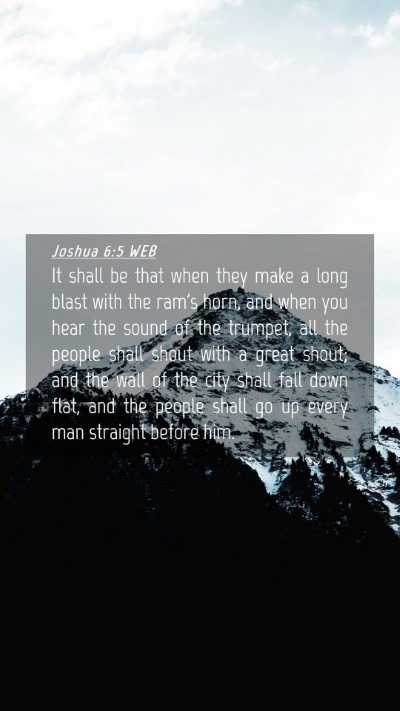 Picture 04 - Joshua 6:5 WEB Mobile Phone Wallpaper - It shall be that when they make a long blast with - Mobile Bible Verse Wallpaper