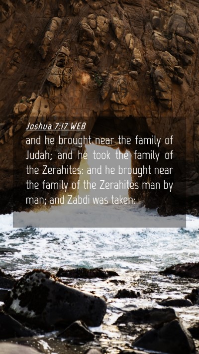 Picture 04 - Joshua 7:17 WEB Mobile Phone Wallpaper - and he brought near the family of Judah; and he - Mobile Bible Verse Wallpaper