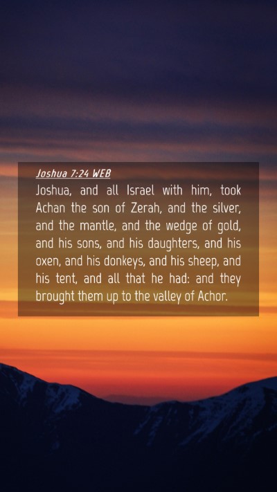 Picture 04 - Joshua 7:24 WEB Mobile Phone Wallpaper - Joshua, and all Israel with him, took Achan the - Mobile Bible Verse Wallpaper