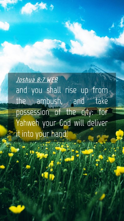 Picture 04 - Joshua 8:7 WEB Mobile Phone Wallpaper - and you shall rise up from the ambush, and take - Mobile Bible Verse Wallpaper