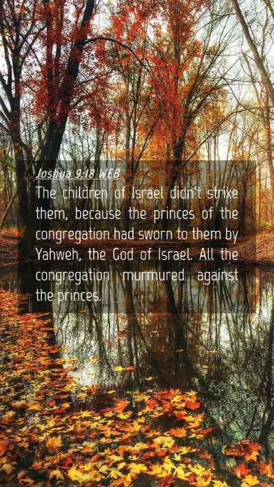 Picture 04 - Joshua 9:18 WEB Mobile Phone Wallpaper - The children of Israel didn't strike them, - Mobile Bible Verse Wallpaper