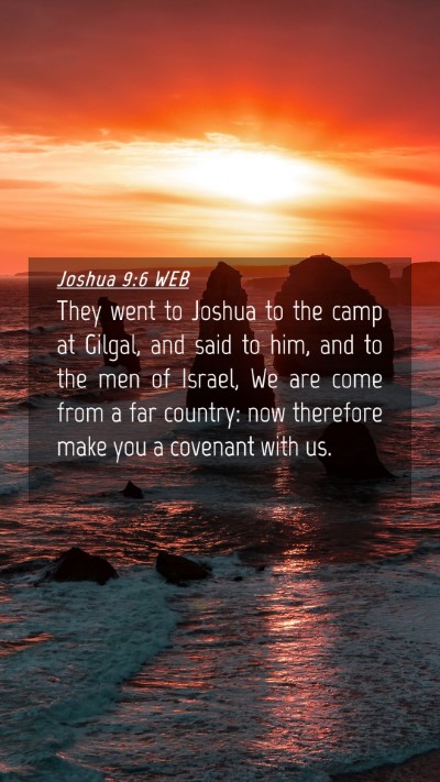 Picture 04 - Joshua 9:6 WEB Mobile Phone Wallpaper - They went to Joshua to the camp at Gilgal, and - Mobile Bible Verse Wallpaper
