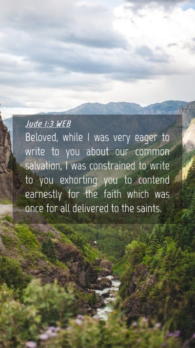 Picture 04 - Jude 1:3 WEB Mobile Phone Wallpaper - Beloved, while I was very eager to write to you - Mobile Bible Verse Wallpaper