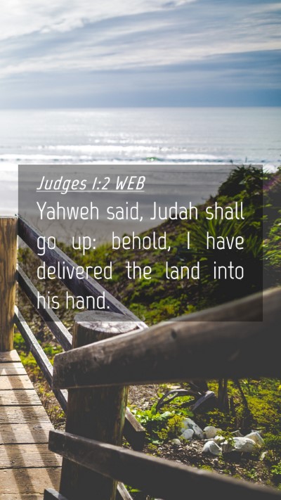 Picture 04 - Judges 1:2 WEB Mobile Phone Wallpaper - Yahweh said, Judah shall go up: behold, I have - Mobile Bible Verse Wallpaper