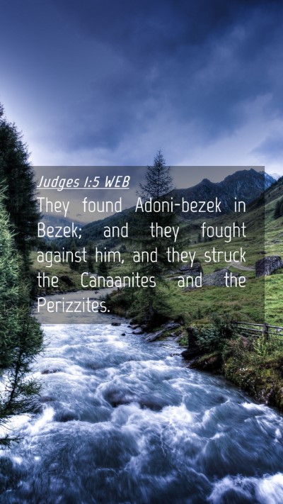 Picture 04 - Judges 1:5 WEB Mobile Phone Wallpaper - They found Adoni-bezek in Bezek; and they fought - Mobile Bible Verse Wallpaper