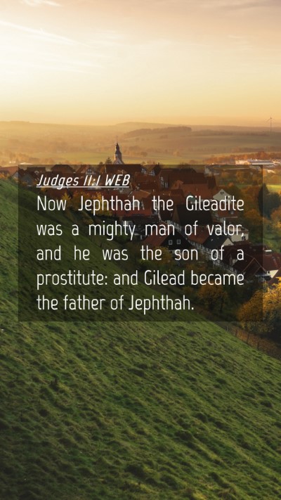 Picture 04 - Judges 11:1 WEB Mobile Phone Wallpaper - Now Jephthah the Gileadite was a mighty man of - Mobile Bible Verse Wallpaper