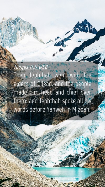 Picture 04 - Judges 11:11 WEB Mobile Phone Wallpaper - Then Jephthah went with the elders of Gilead, and - Mobile Bible Verse Wallpaper