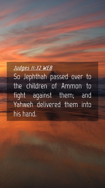 Picture 04 - Judges 11:32 WEB Mobile Phone Wallpaper - So Jephthah passed over to the children of Ammon - Mobile Bible Verse Wallpaper