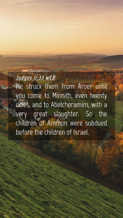 Picture 04 - Judges 11:33 WEB Mobile Phone Wallpaper - He struck them from Aroer until you come to - Mobile Bible Verse Wallpaper