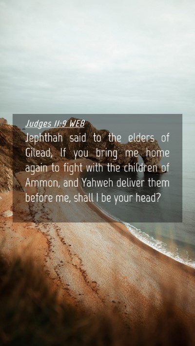 Picture 04 - Judges 11:9 WEB Mobile Phone Wallpaper - Jephthah said to the elders of Gilead, If you - Mobile Bible Verse Wallpaper