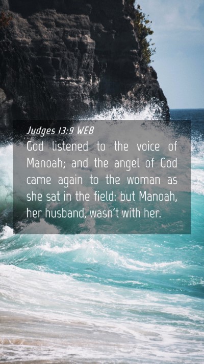 Picture 04 - Judges 13:9 WEB Mobile Phone Wallpaper - God listened to the voice of Manoah; and the - Mobile Bible Verse Wallpaper