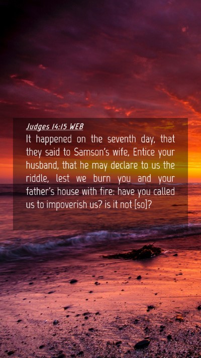 Picture 04 - Judges 14:15 WEB Mobile Phone Wallpaper - It happened on the seventh day, that they said to - Mobile Bible Verse Wallpaper
