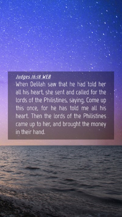 Picture 04 - Judges 16:18 WEB Mobile Phone Wallpaper - When Delilah saw that he had told her all his - Mobile Bible Verse Wallpaper