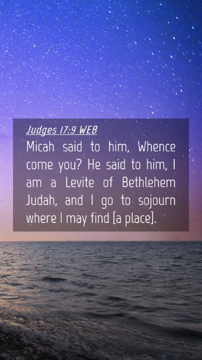 Picture 04 - Judges 17:9 WEB Mobile Phone Wallpaper - Micah said to him, Whence come you? He said to - Mobile Bible Verse Wallpaper