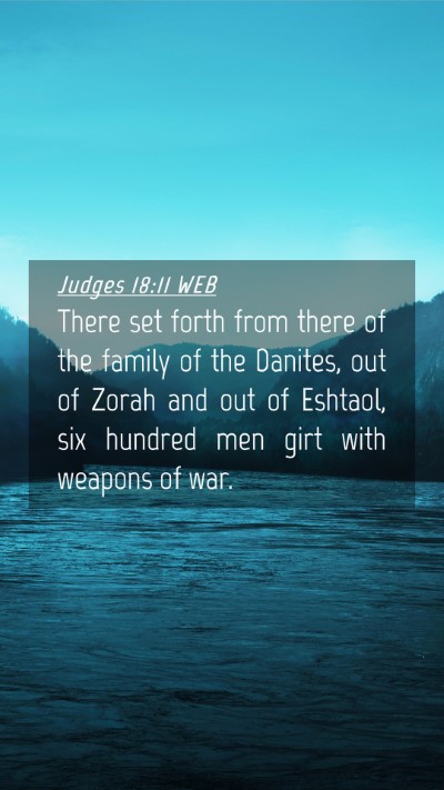 Picture 04 - Judges 18:11 WEB Mobile Phone Wallpaper - There set forth from there of the family of the - Mobile Bible Verse Wallpaper