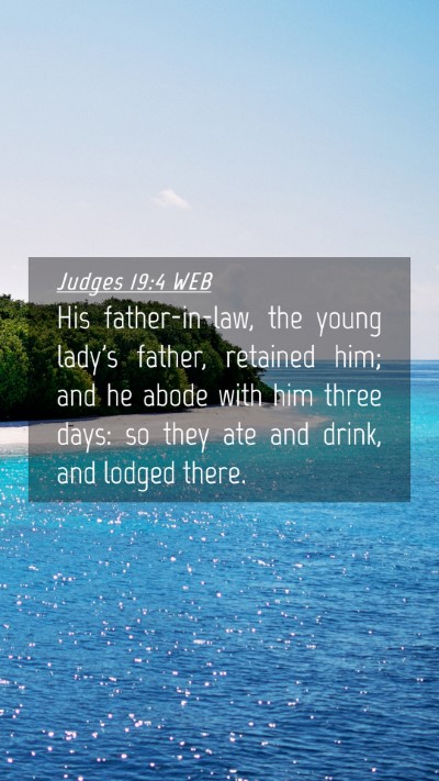 Picture 04 - Judges 19:4 WEB Mobile Phone Wallpaper - His father-in-law, the young lady's father, - Mobile Bible Verse Wallpaper