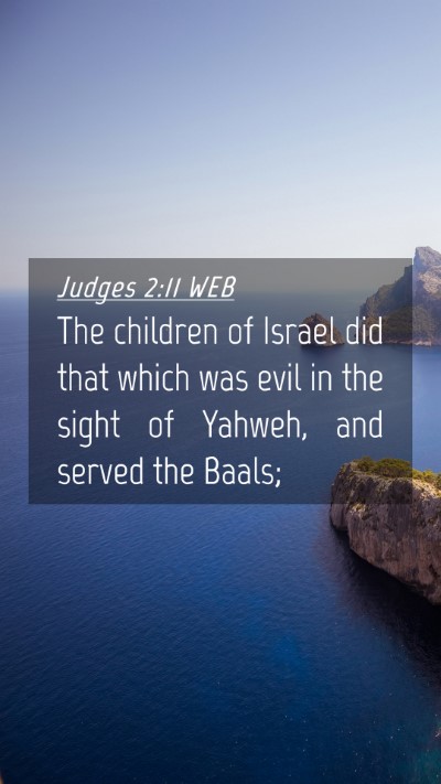 Picture 04 - Judges 2:11 WEB Mobile Phone Wallpaper - The children of Israel did that which was evil in - Mobile Bible Verse Wallpaper
