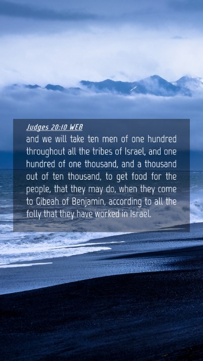 Picture 04 - Judges 20:10 WEB Mobile Phone Wallpaper - and we will take ten men of one hundred - Mobile Bible Verse Wallpaper