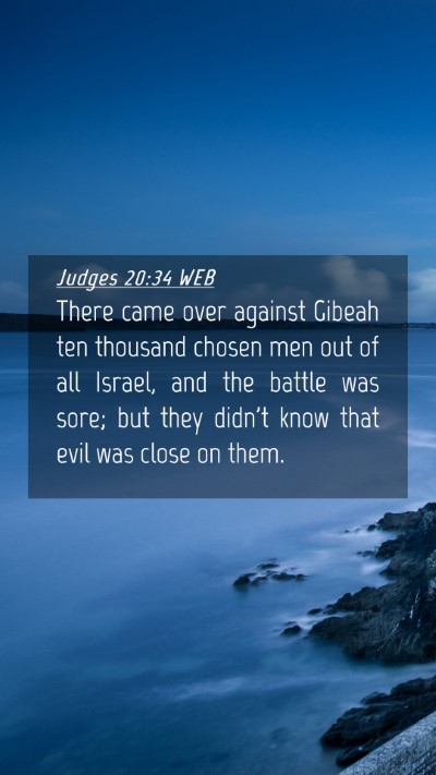 Picture 04 - Judges 20:34 WEB Mobile Phone Wallpaper - There came over against Gibeah ten thousand - Mobile Bible Verse Wallpaper