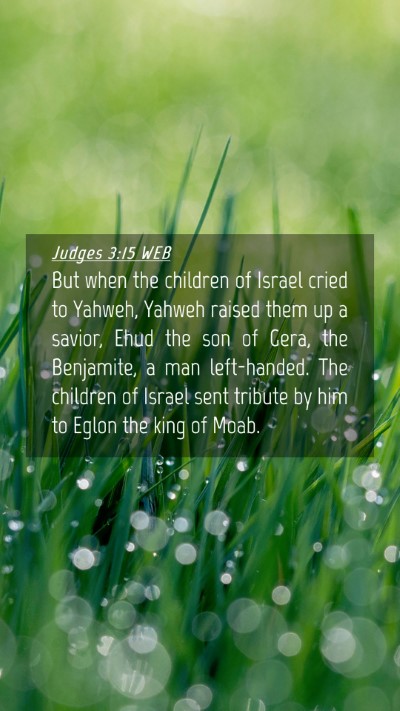 Picture 04 - Judges 3:15 WEB Mobile Phone Wallpaper - But when the children of Israel cried to Yahweh, - Mobile Bible Verse Wallpaper