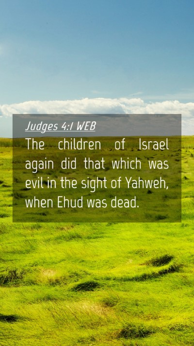 Picture 04 - Judges 4:1 WEB Mobile Phone Wallpaper - The children of Israel again did that which was - Mobile Bible Verse Wallpaper
