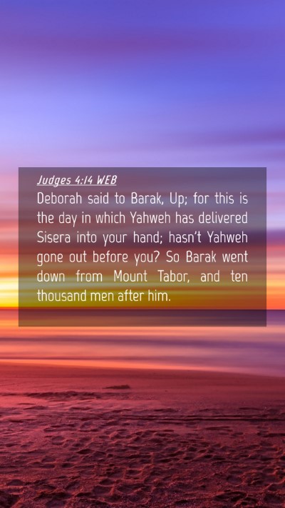 Picture 04 - Judges 4:14 WEB Mobile Phone Wallpaper - Deborah said to Barak, Up; for this is the day in - Mobile Bible Verse Wallpaper
