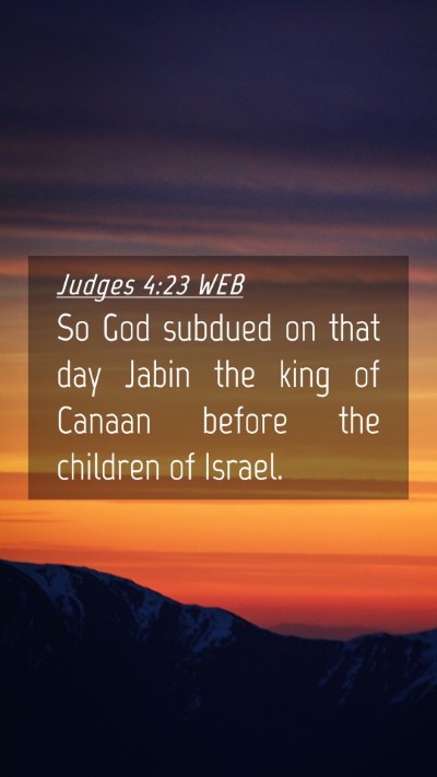 Picture 04 - Judges 4:23 WEB Mobile Phone Wallpaper - So God subdued on that day Jabin the king of - Mobile Bible Verse Wallpaper