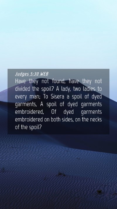 Picture 04 - Judges 5:30 WEB Mobile Phone Wallpaper - Have they not found, have they not divided the - Mobile Bible Verse Wallpaper