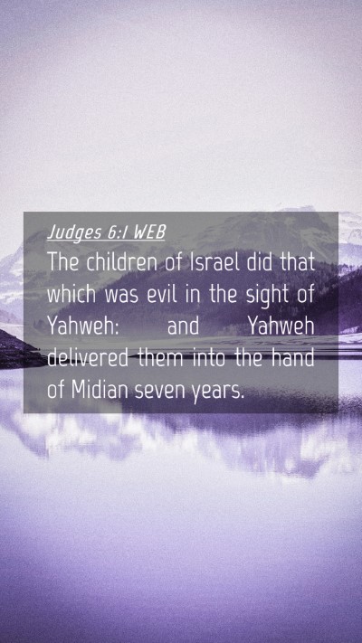 Picture 04 - Judges 6:1 WEB Mobile Phone Wallpaper - The children of Israel did that which was evil in - Mobile Bible Verse Wallpaper