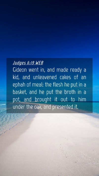 Picture 04 - Judges 6:19 WEB Mobile Phone Wallpaper - Gideon went in, and made ready a kid, and - Mobile Bible Verse Wallpaper