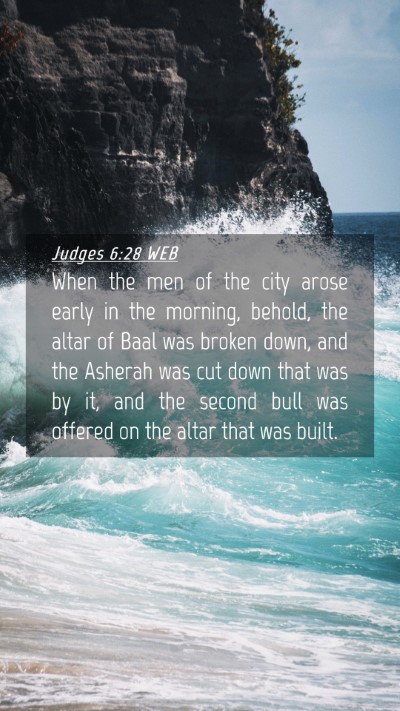 Picture 04 - Judges 6:28 WEB Mobile Phone Wallpaper - When the men of the city arose early in the - Mobile Bible Verse Wallpaper