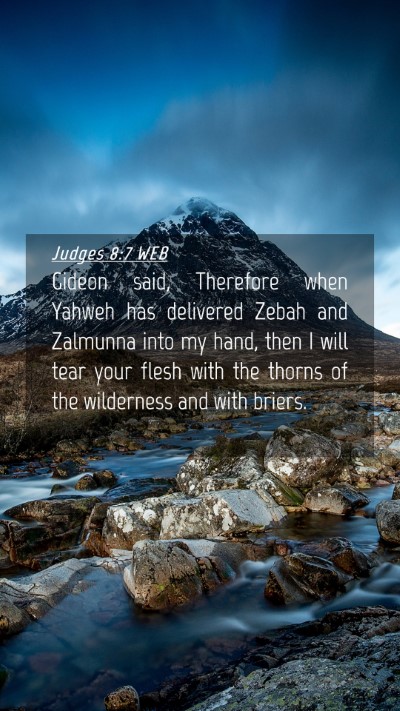 Picture 04 - Judges 8:7 WEB Mobile Phone Wallpaper - Gideon said, Therefore when Yahweh has delivered - Mobile Bible Verse Wallpaper