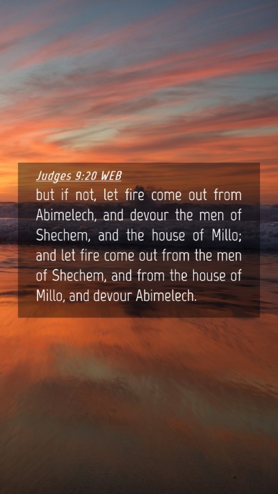 Picture 04 - Judges 9:20 WEB Mobile Phone Wallpaper - but if not, let fire come out from Abimelech, and - Mobile Bible Verse Wallpaper