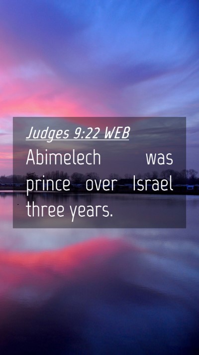 Picture 04 - Judges 9:22 WEB Mobile Phone Wallpaper - Abimelech was prince over Israel three - Mobile Bible Verse Wallpaper