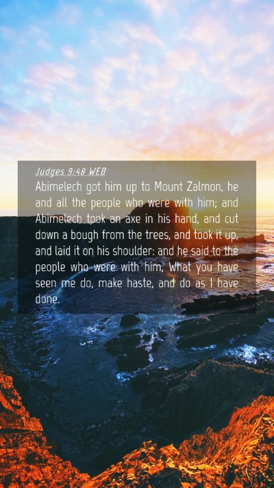 Picture 04 - Judges 9:48 WEB Mobile Phone Wallpaper - Abimelech got him up to Mount Zalmon, he and all - Mobile Bible Verse Wallpaper
