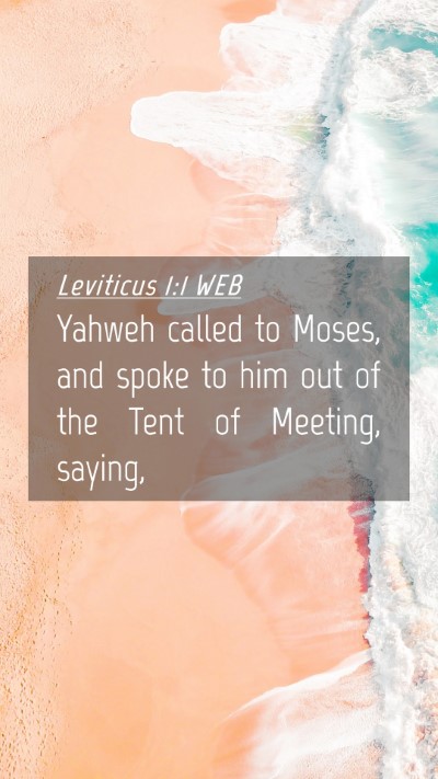 Picture 04 - Leviticus 1:1 WEB Mobile Phone Wallpaper - Yahweh called to Moses, and spoke to him out of - Mobile Bible Verse Wallpaper