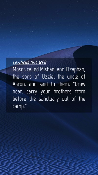 Picture 04 - Leviticus 10:4 WEB Mobile Phone Wallpaper - Moses called Mishael and Elzaphan, the sons of - Mobile Bible Verse Wallpaper
