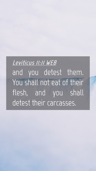 Picture 04 - Leviticus 11:11 WEB Mobile Phone Wallpaper - and you detest them. You shall not eat of their - Mobile Bible Verse Wallpaper